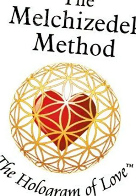 The Melchizedek Method: A Light Body, Healing and Rejuvenation Activation Technique - Professionals